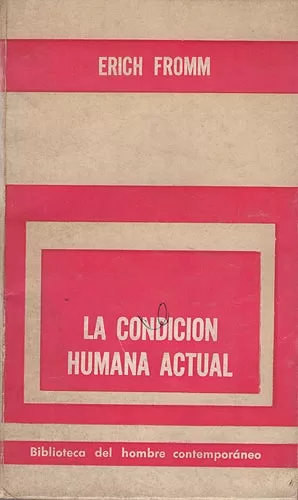 La condición humana actual