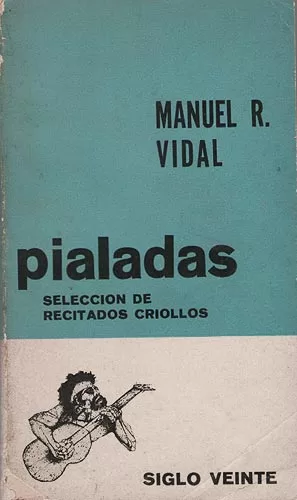 Pialadas. Selección de recitados criollos