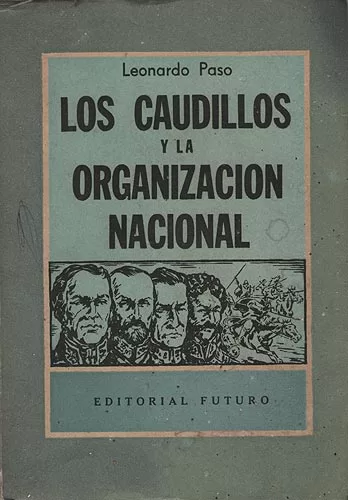 Los caudillos y la organización nacional
