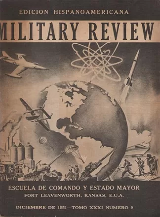 Military Review. Edicion Hispanoamericana. Tomo XXXI