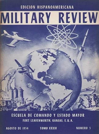 Military Review. Edicion Hispanoamericana. Tomo XXXIV