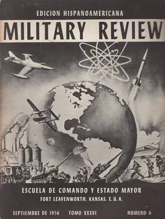 Military Review. Edicion Hispanoamericana. Tomo XXXVI