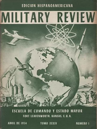 Military Review. Edicion Hispanoamericana. Tomo XXXIV