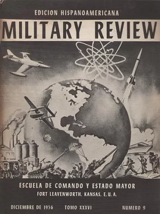 Military Review. Edicion Hispanoamericana. Tomo XXXVI