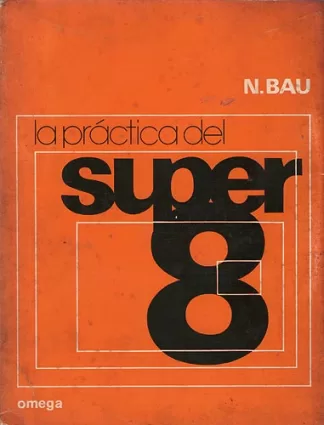 La práctica del Super 8