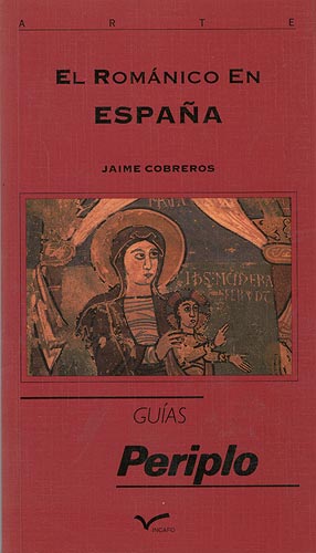 El Románico en España (Guías Periplo)