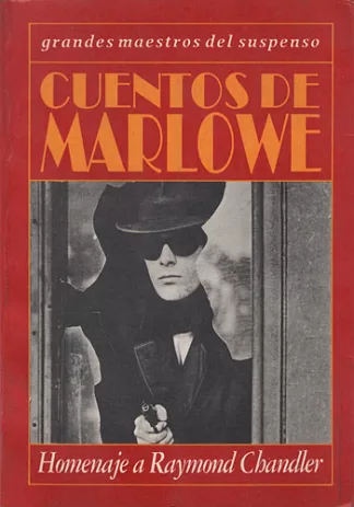 Cuentos de Marlowe. Homenaje a Raymond Chandler