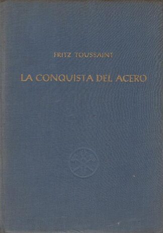 La conquista del acero