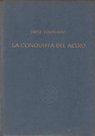 La conquista del acero