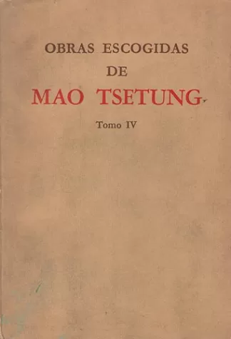 Obras escogidas de Mao Tsetung. Tomo IV