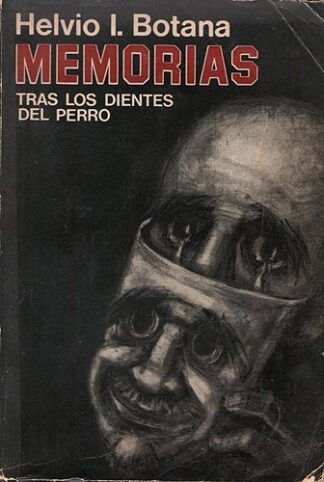 Memorias. Tras los dientes del perro