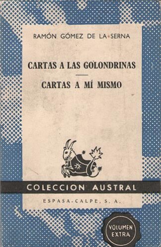 Cartas a las golondrinas / Cartas a mí mismo
