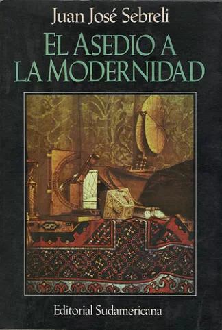 El asedio a la modernidad