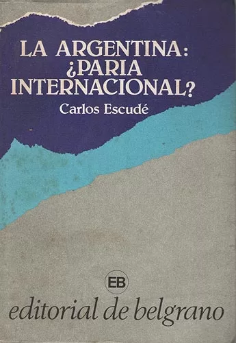 La Argentina: ¿Paria Internacional?