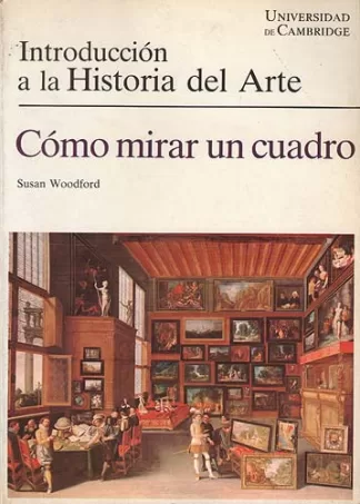 Introducción a la Historia del Arte: Cómo mirar un cuadro