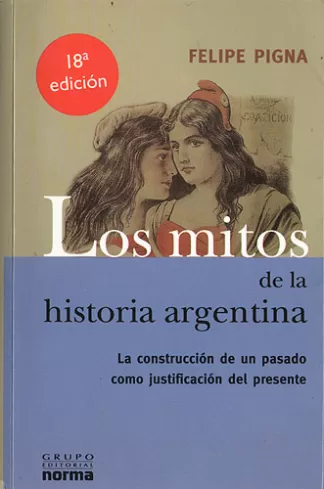 Los mitos de la historia argentina