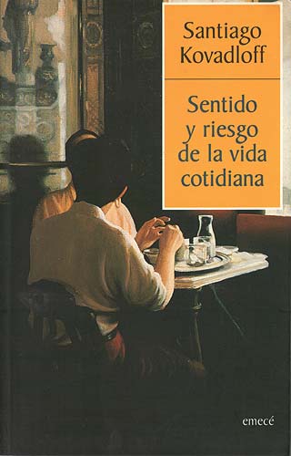 Sentido y riesgo de la vida cotidiana