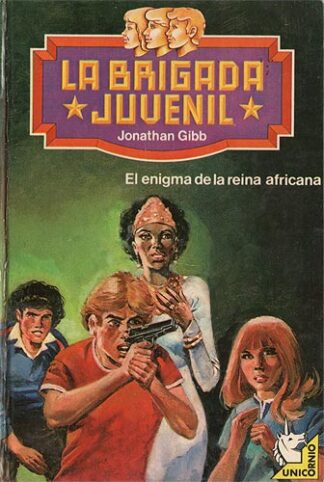 La brigada juvenil. El enigma de la reina africana