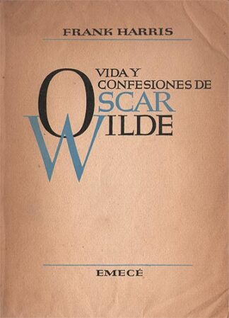 Vida y confesiones de Oscar Wilde