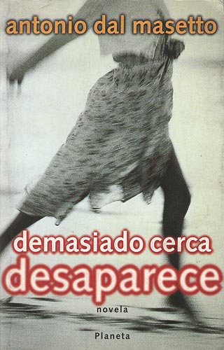 Demasiado cerca desaparece