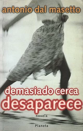 Demasiado cerca desaparece
