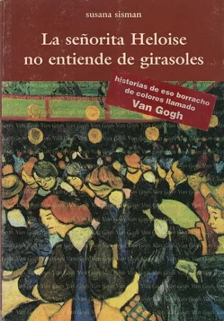 La señorita Heloise no entiende de girasoles