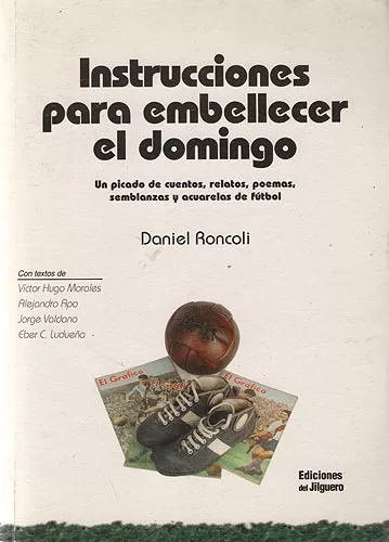 Instrucciones para embellecer el domingo: un picado de cuentos
