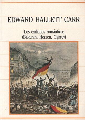 Los exiliados románticos (Bakunin