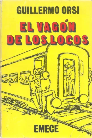 El vagón de los locos.-