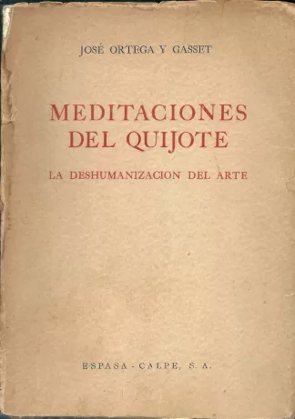 Meditaciones del Quijote: La deshumanización del arte