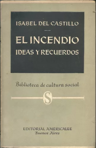 El incendio - Ideas y recuerdos