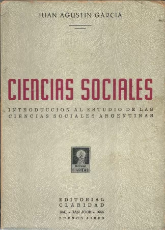 Ciencias sociales - Introducción al estudio de las ciencias sociales argentinas.-