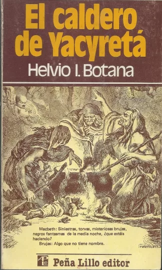 El caldero de Yacyretá.-