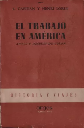 El trabajo en América. Antes y después de Colón