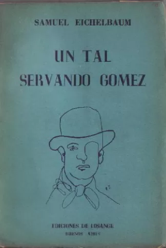 Un tal Servando Gómez