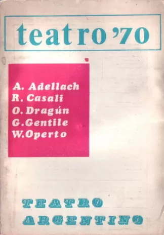 Comuna Baires Nº 59/71. Teatro '70 Nº 44/56. Teatro Argentino