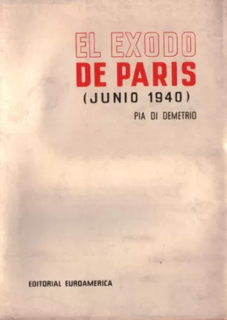 El éxodo de París (junio de 1940).