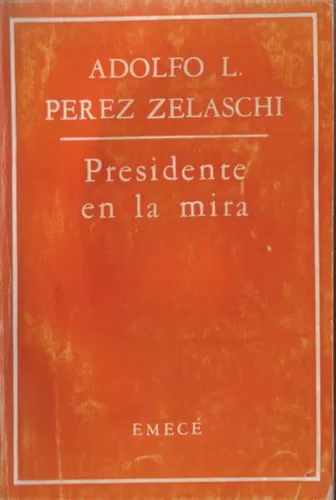 Presidente En La Mira
