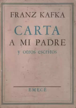 Carta a Mi Padre y otros Escritos