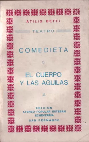 Comedieta. El Cuerpo y Las Aguilas.