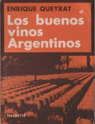 Los buenos vinos argentinos