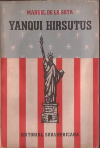 Yanqui Hirsutus: Pequeñas conversaciones sin importancia sobre los habitantes del nuevo mundo anglosajón