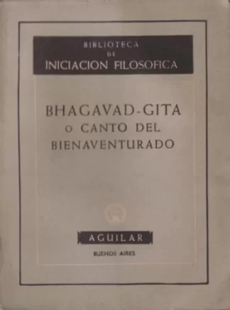 Bhagavad-Gita o Canto del Bienaventurado