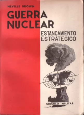 Guerra nuclear: Estancamiento estratégico