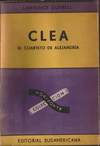 Clea. El Cuarteto De Alejandría.