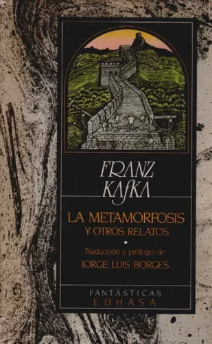 La Metamorfosis y otros relatos