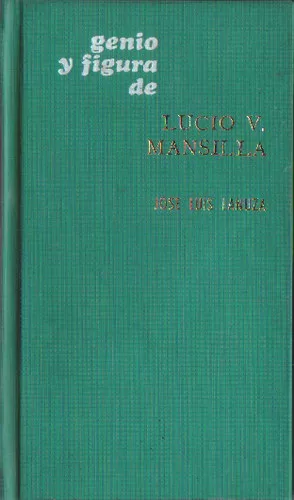 Genio y Figura de Lucio V. Mansilla