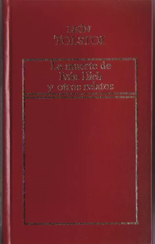 La muerte de Iván Ilich y otros relatos
