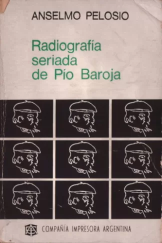 Radiografía seriada de Pío Baroja