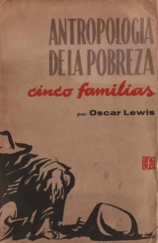 Antropología de la pobreza: Cinco familias